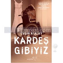 Kardeş Gibiyiz | Evgin Atalay