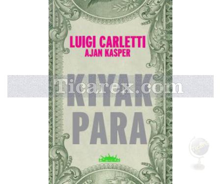 Kıyak Para | Luigi Carletti, Ajan Kasper - Resim 1
