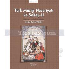 Türk Müziği Nazariyatı ve Solfeji 2 | Hatice Selen Tekin