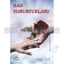 Kan Tomurcukları | Halil Cice