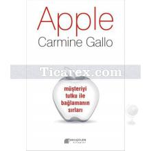 Apple | Müşteriyi Tutku ile Bağlamanın Sırları | Carmine Gallo
