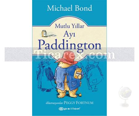 Mutlu Yıllar Ayı Paddington | Michael Bond - Resim 1