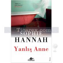 Yanlış Anne | Sophie Hannah