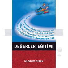 Değerler Eğitimi | Mustafa Turan