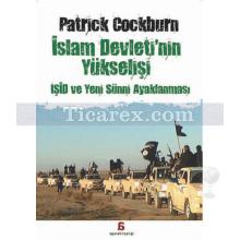 İslam Devleti'nin Yükselişi | Patrick Cockburn