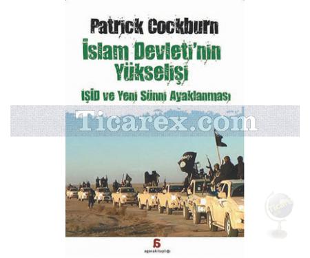 İslam Devleti'nin Yükselişi | Patrick Cockburn - Resim 1