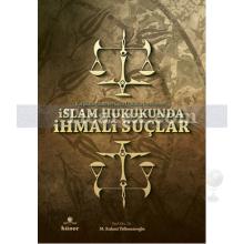 islam_hukukunda_ihmali_suclar
