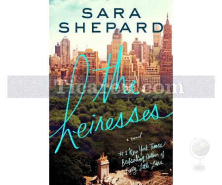 The Heiresses | Sara Shepard - Resim 1