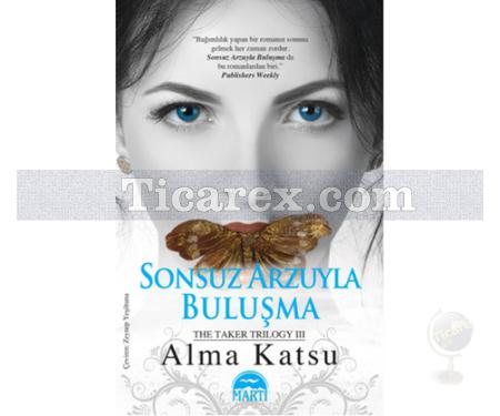 Sonsuz Arzuyla Buluşma | Alma Katsu - Resim 1