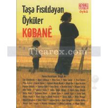 Taşa Fısıldayan Öyküler - Kobane | Kolektif