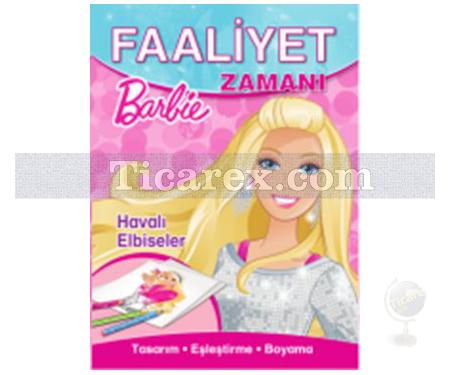 Barbie Havalı Elbiseler Faaliyet Zamanı | Kolektif - Resim 1