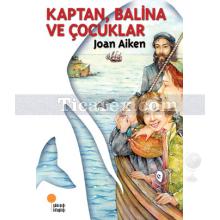 Kaptan, Balina ve Çocuklar | Joan Aiken