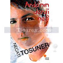 Arda'nın Derdi Ne? | Necati Tosuner