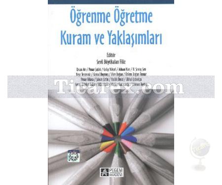 Öğrenme Öğretme Kuram ve Yaklaşımları | Sevil Büyükalan Filiz - Resim 1