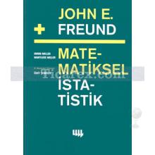 John E. Freund'dan Matematiksel İstatistik | Irwin Miller, Marylees Miller