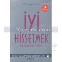 İyi Hissetmek | Yeni Duygudurum Tedavisi | David Burns