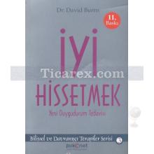 İyi Hissetmek | Yeni Duygudurum Tedavisi | David Burns