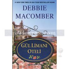 Gül Limanı Oteli | Debbie Macomber