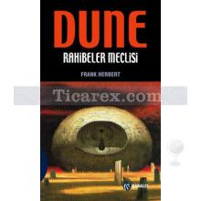 Dune - Rahibeler Meclisi | 6. Kitap | Frank Herbert