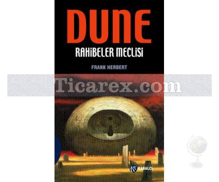 Dune - Rahibeler Meclisi | 6. Kitap | Frank Herbert - Resim 1