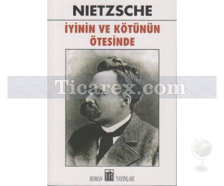 İyinin ve Kötünün Ötesinde | Friedrich Wilhelm Nietzsche - Resim 1