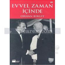 Evvel Zaman İçinde | Orhan Birgit