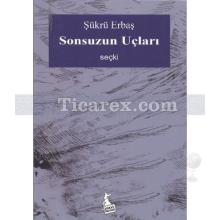 Sonsuzun Uçları | Şükrü Erbaş