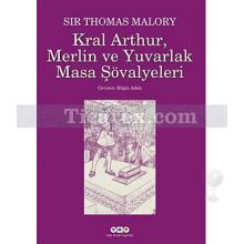 kral_arthur_merlin_ve_yuvarlak_masa_sovalyeleri