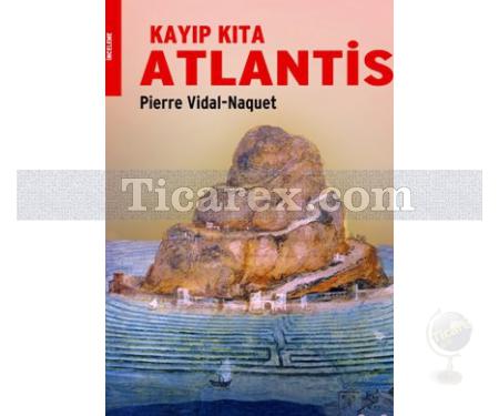Kayıp Kıta Atlantis | Pierre Vidal-Naquet - Resim 1