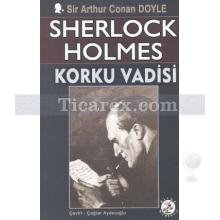 Sherlock Holmes - Korku Vadisi | Arthur Conan Doyle