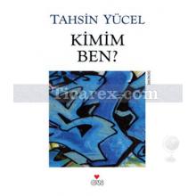 Kimim Ben? | Tahsin Yücel