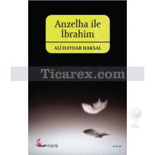 Anzelha ile İbrahim | Ali Haydar Haksal