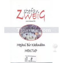 Meçhul Bir Kadından Mektup | Stefan Zweig