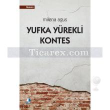 Yufka Yürekli Kontes | Milena Agus