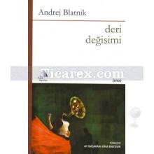 Deri Değişimi | Andrej Blatnik