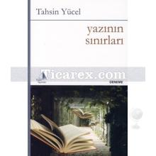 Yazının Sınırları | Tahsin Yücel