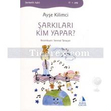 Şarkıları Kim Yapar? | Ayşe Kilimci