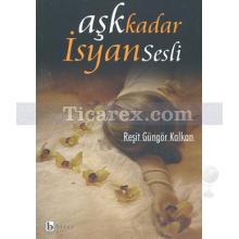 ask_kadar_isyan_sesli