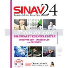 Sınav 24 - Bilinçaltı Teknikleri ile Motivasyon - İç Disiplin ve Özgüven | Cemal Kondu
