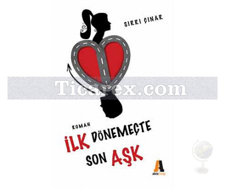 İlk Dönemeçte Son Aşk | Sırrı Çınar - Resim 1