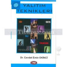 Yalıtım Teknikleri | Cevdet Emin Ekinci