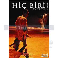 Hiç Biri | Ümit Çetin