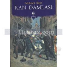 Kan Damlası | Mehmet Rauf