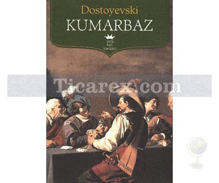Kumarbaz | Fyodor Mihayloviç Dostoyevski - Resim 1