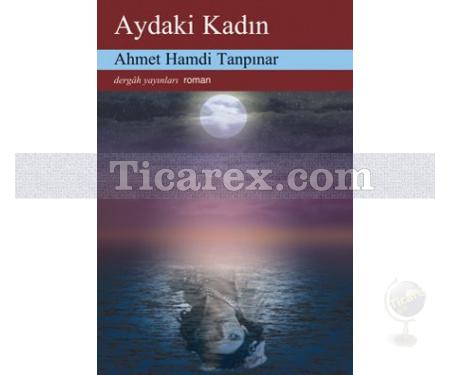 Aydaki Kadın | Ahmet Hamdi Tanpınar - Resim 1