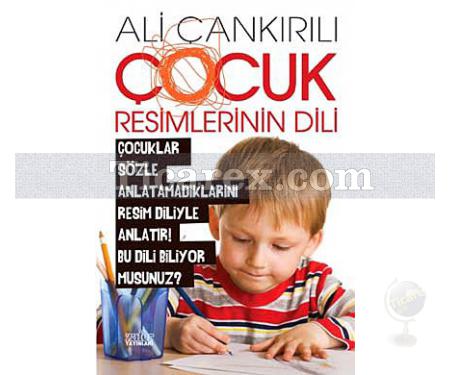 Çocuk Resimlerinin Dili | Ali Çankırılı - Resim 1