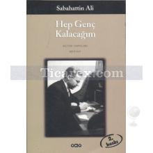 Hep Genç Kalacağım | Sabahattin Ali