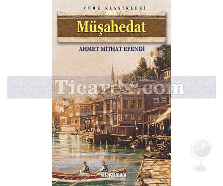 Müşahedat | Ahmet Mithat Efendi - Resim 1