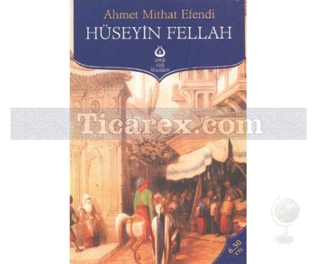 Hüseyin Fellah | Ahmet Mithat Efendi - Resim 1