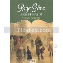 Bize Göre | Ahmet Haşim